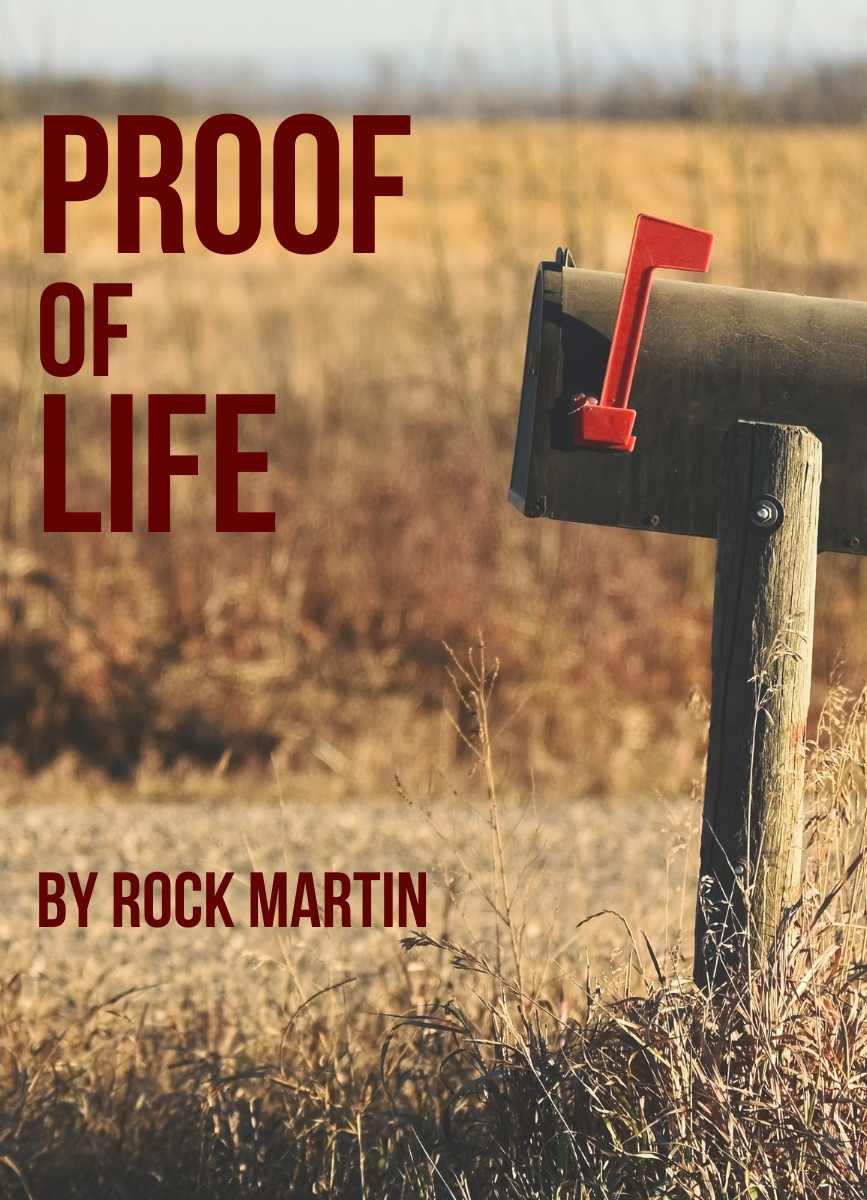 Proof of Life: Thriller Short Story by Rock Martin